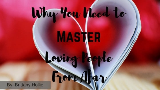 Why You Need to Master Loving People From Afar (Originally Posted on Blavity) -- If you've ever been deceived or hurt by someone you care(d) about this article is for you! -- lilsweetspiceadvice.com