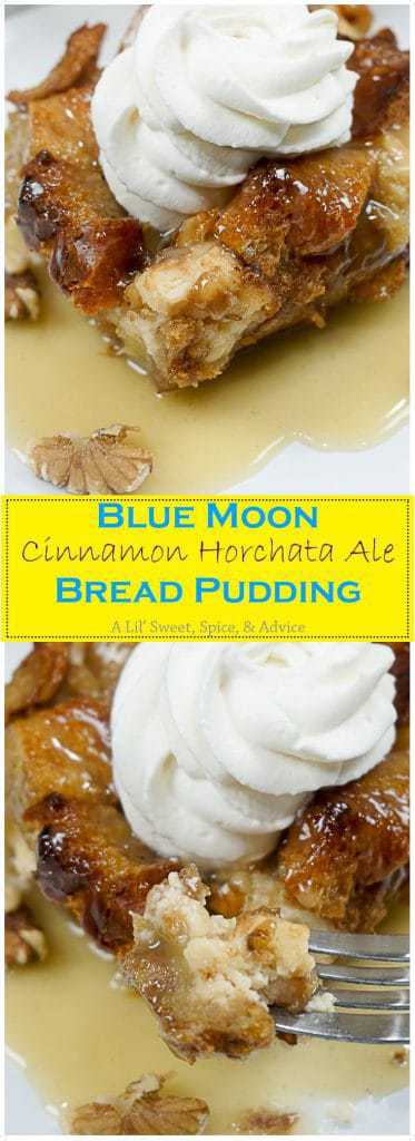 Blue Moon Cinnamon Horchata Ale Bread Pudding with White Chocolate Ale Sauce -- Beer really belongs with bread pudding at all times. Buttery Challah bread soaked in this cinnamon horchata infused beer and then topped with a luscious white chocolate ale sauce and fresh whipped cream. -- lilsweetspiceadvice.com
