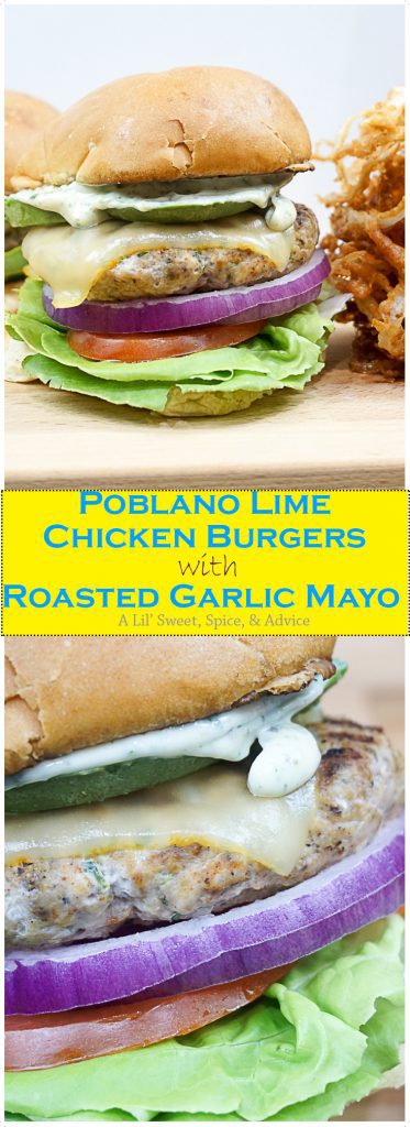 Poblano Lime Chicken Burgers with Roasted Garlic Mayo -- Poblano peppers give these juicy chicken burgers little bits of crunch while lime zest and lime juice lend a little zing. Roasted garlic mayo is the perfect addition to these chicken burgers. -- lilsweetspiceadvice.com