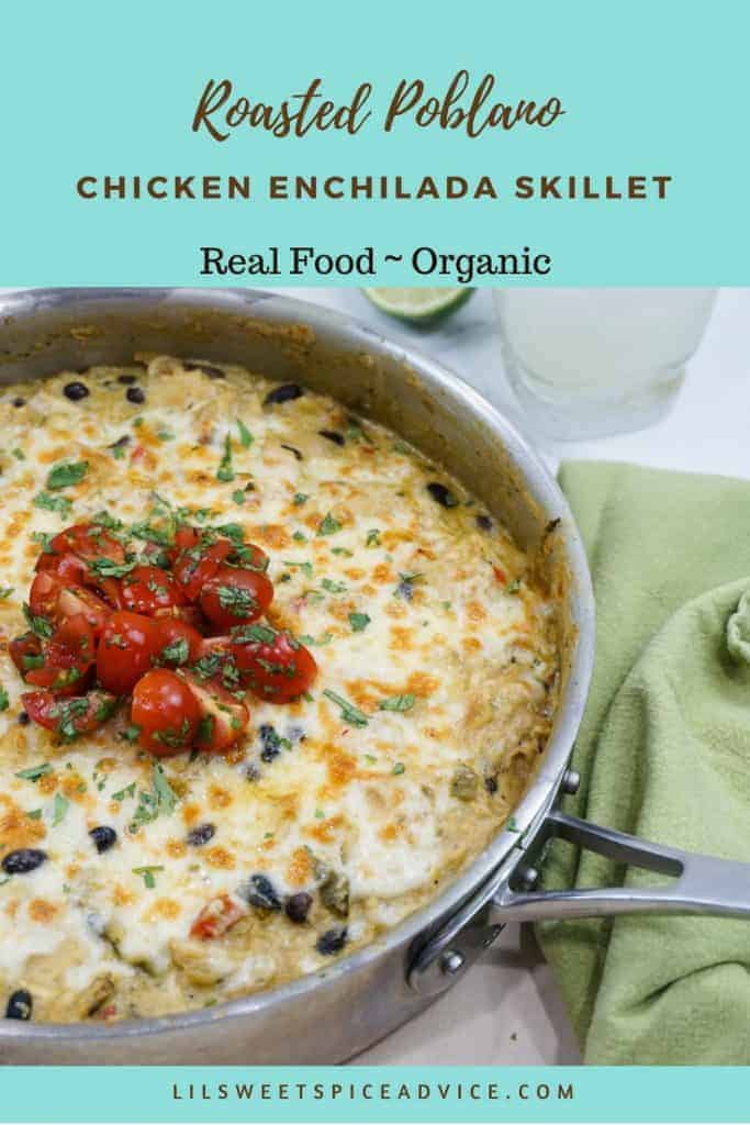 Roasted Poblano Chicken Enchilada Skillet -- Looking for a quick and easy dish to celebrate Cinco de Mayo or for Mexican inspired weeknight dish? This Roasted Poblano Chicken Enchilada Skillet will have dinner on the table in no time thanks to using torn corn tortillas, shredded rotisserie chicken, and homemade roasted poblano cream sauce. -- lilsweetspiceadvice.com #roastedpoblanochickenenchiladas #enchiladaskillet #roastedpoblanocreamsauce #chickenenchiladaskillet