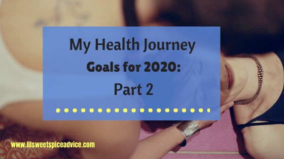 My Health Journey Goals for 2020: Part 2 -- In Part 1, I discussed my health journey goals to revering my chronic and autoimmune diseases. In Part 2, I explain what each therapy will do to help me reverse my diseases. -- lilsweetspiceadvice.com #alssa #healthjourney #healthjourneygoals #healthgoals2020